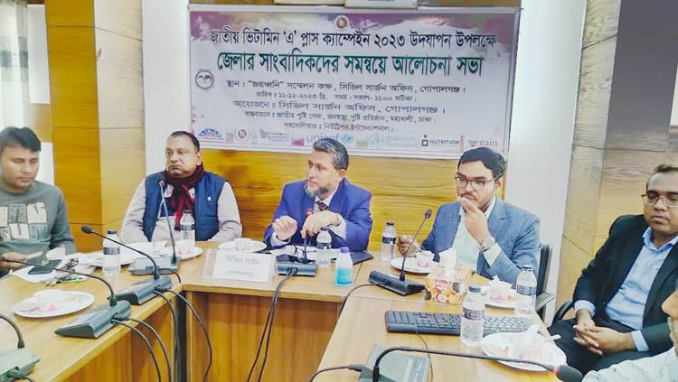 গোপালগঞ্জে একলাখ ৮৬ হাজার ১৩২ শিশুকে ভিটামিন ‘এ’ প্লাস ক্যাপসুল খাওয়ানো হবে
